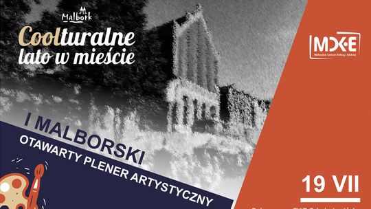 Zostań uczestnikiem I Malborskiego Otwartego Pleneru Artystycznego.