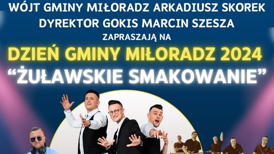 "Żuławskie Smakowanie"- Dzień Gminy Miłoradz.