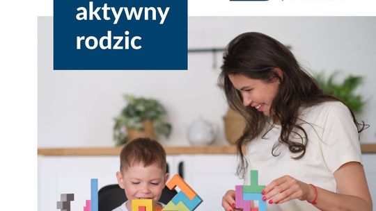 ZUS obsłuży nowe świadczenia "Aktywny rodzic". Wnioski od października.