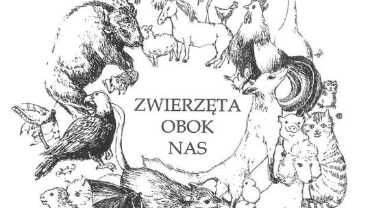 „Zwierzęta obok nas” - konkurs plastyczny dla dzieci i młodzieży z powiatu malborskiego