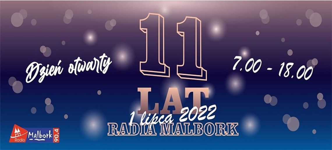 11 urodziny Radia Malbork! Zapraszamy do nas!