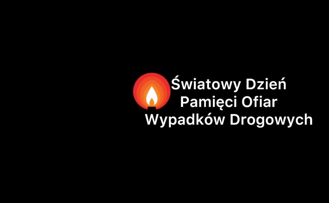 19 listopada obchodzimy Światowy Dzień Pamięci Ofiar Wypadków Drogowych.