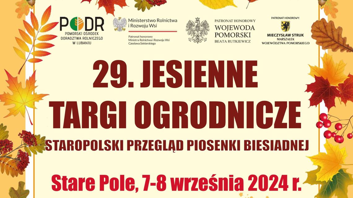 29. Jesienne Targi Ogrodnicze oraz Staropolski Przegląd Piosenki Biesiadnej.