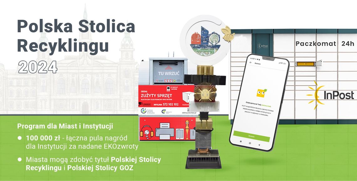 3. edycja ogólnopolskiej rywalizacji Miast oraz Instytucji o tytuł Polskiej Stolicy Recyklingu