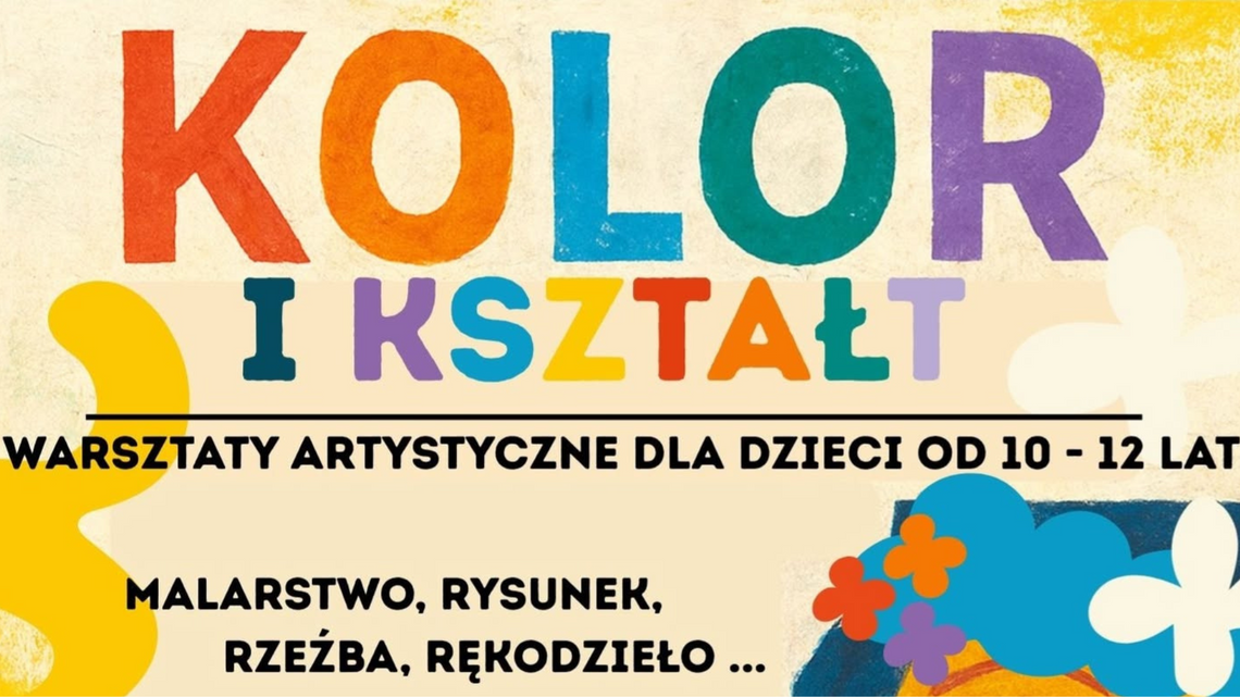 🎧Posłuchaj: "Kolor i Kształt" – warsztaty, gdzie liczy się dobra zabawa! Rysunek, rzeźba i kolaż w jednym.