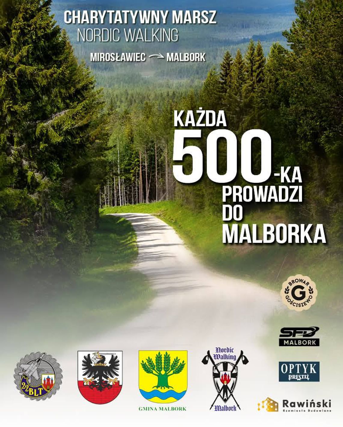 Akcja charytatywna - "Marsz Nordic Walking — każda 500-ka prowadzi do Malborka".