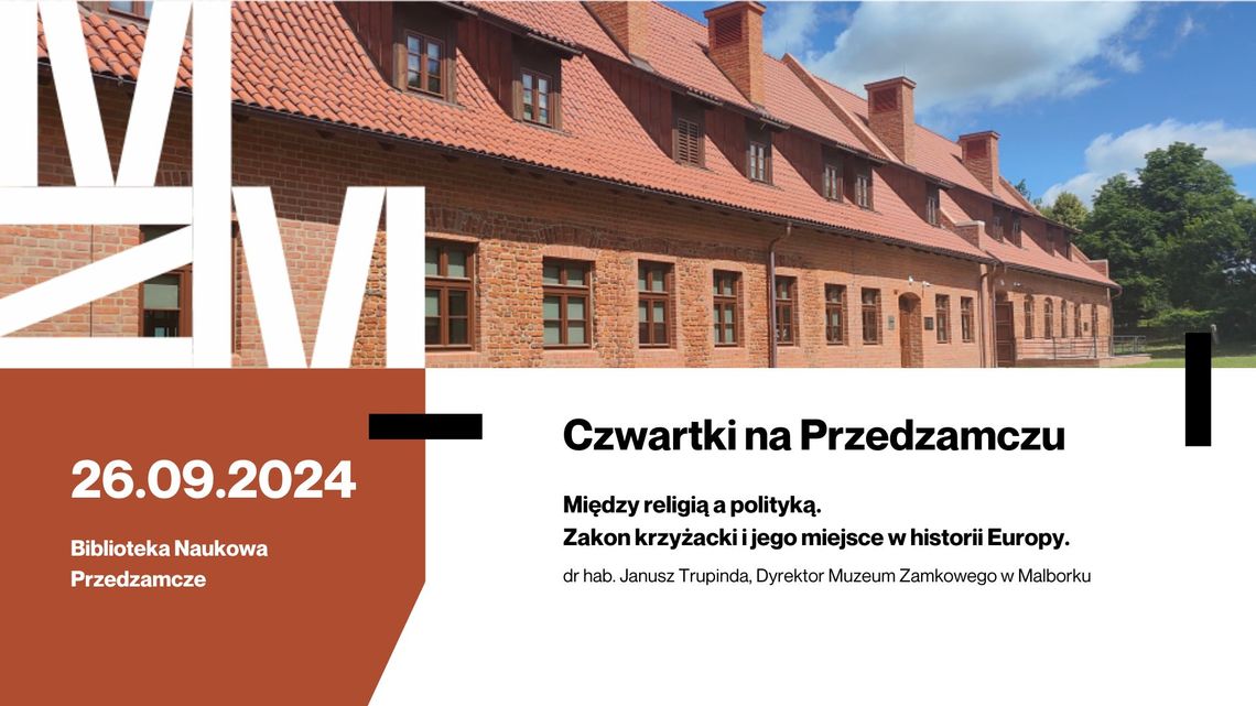 "Czwartki na Przedzamczu"- kolejne spotkanie w malborskim zamku.