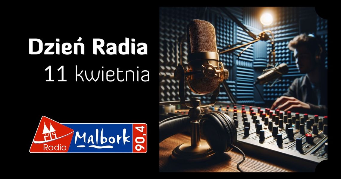 Dzień Radia w Radio Malbork. Zapraszamy do studia!