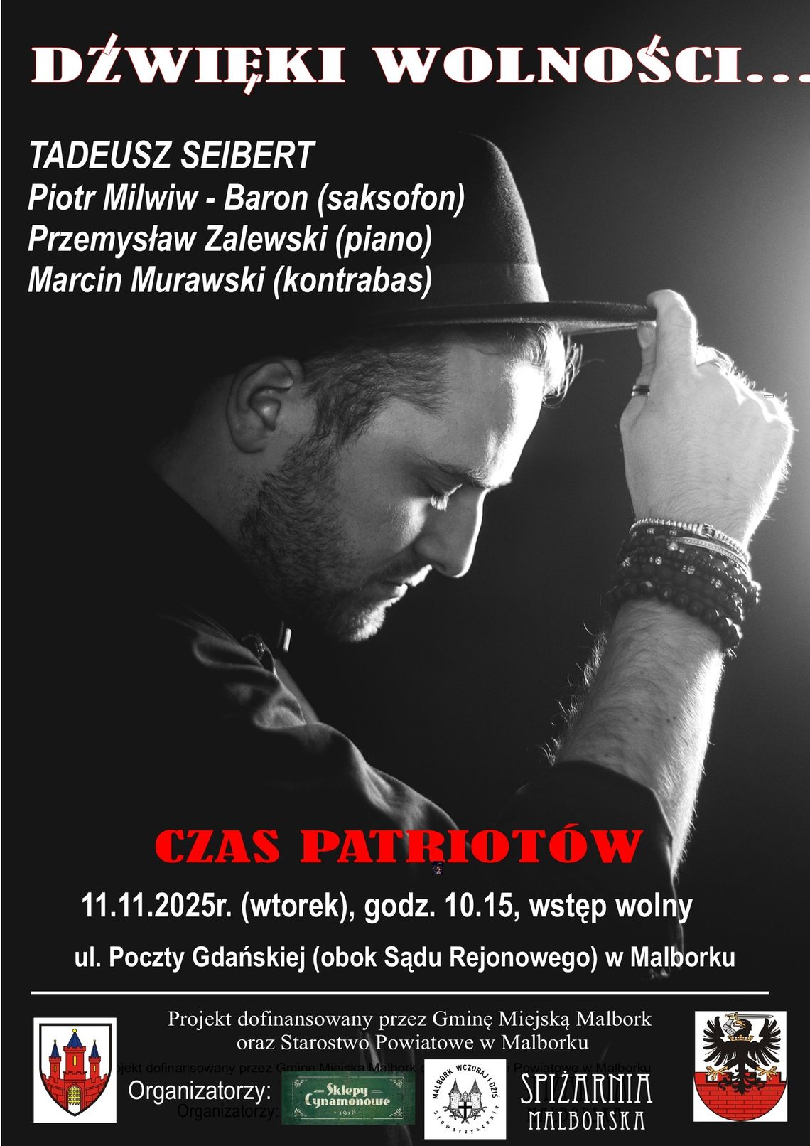 „Dźwięki wolności…” koncert Tadeusza Seiberta 11 listopada w Malborku. „Dźwięki wolności…” koncert Tadeusza Seiberta 11 listopada w Malborku.