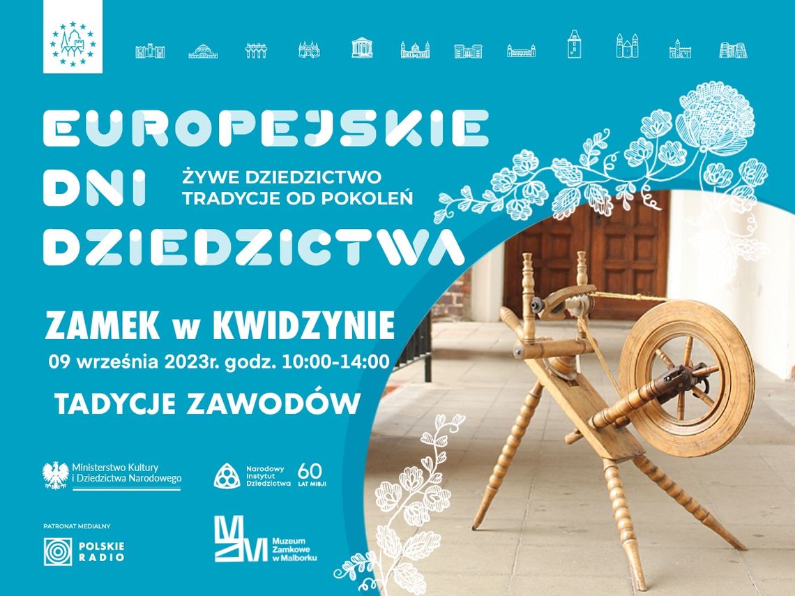 Europejskie Dni Dziedzictwa. Poznaj tradycje zawodów na zamku w Kwidzynie.