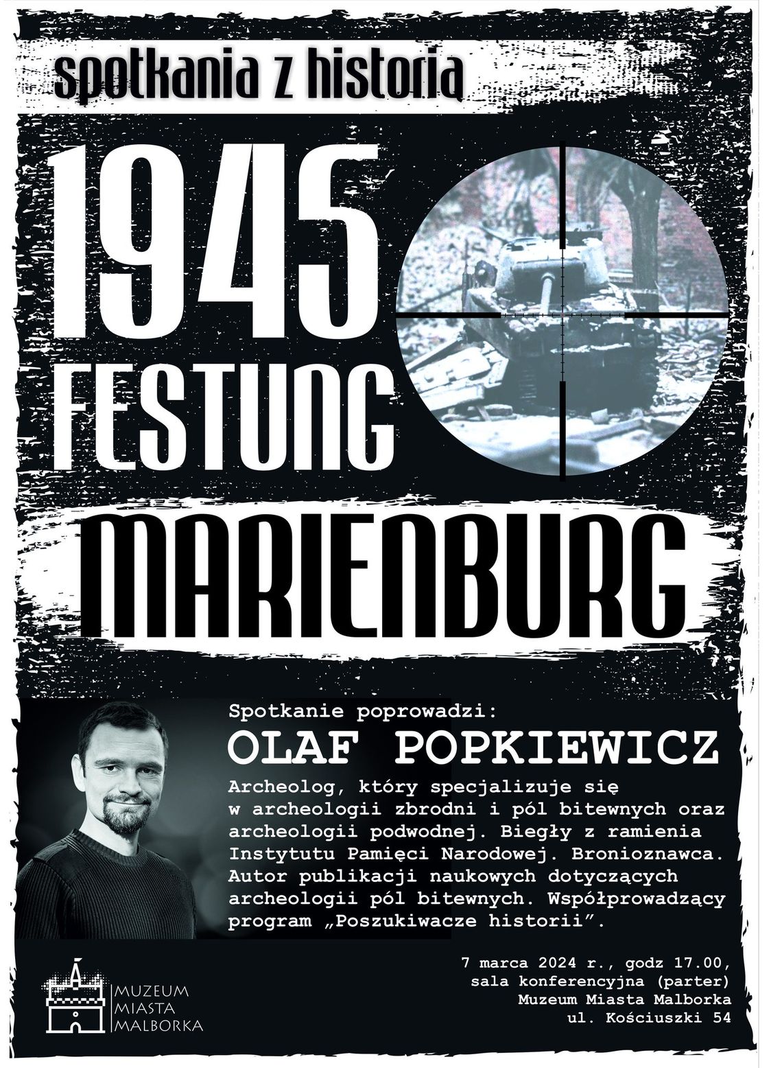 "Festung Marienburg 1945"- wykład w Muzeum Miasta Malborka.