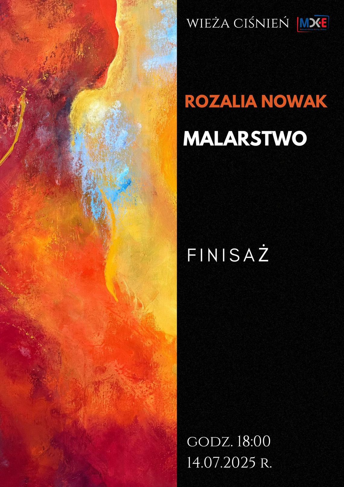 Finisaż wystawy prac Rozalii Nowak - malarstwo w malborskiej Wieży Ciśnień.