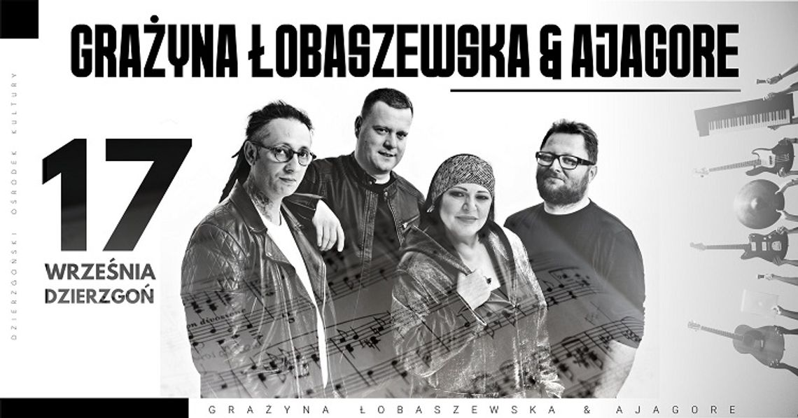 Grażyna Łobaszewska & Ajagore - już 17 września wystąpią w Dzierzgoniu 