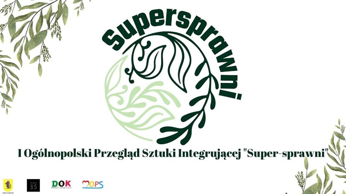 I Ogólnopolski Przegląd Sztuki Integrującej "Super-sprawni" w Dzierzgoniu.