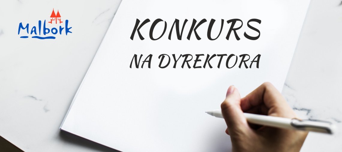 Konkursy na dyrektorów malborskich placówek oświatowych