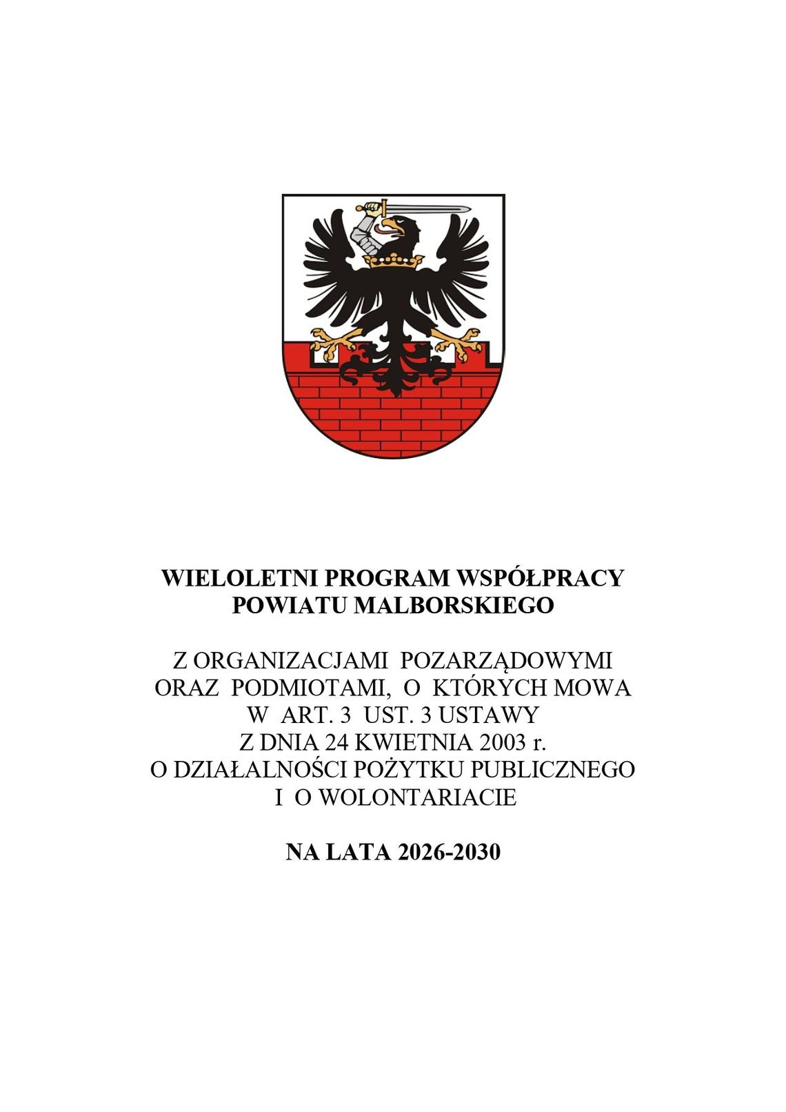 Konsultacje społeczne „Wieloletniego programu współpracy Powiatu Malborskiego z organizacjami pozarządowymi".