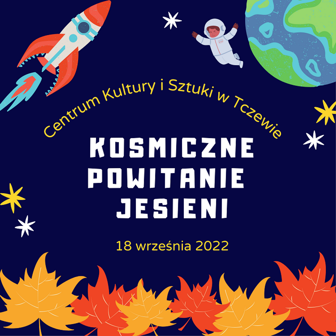 Kosmiczne Powitanie Jesieni w Tczewie.