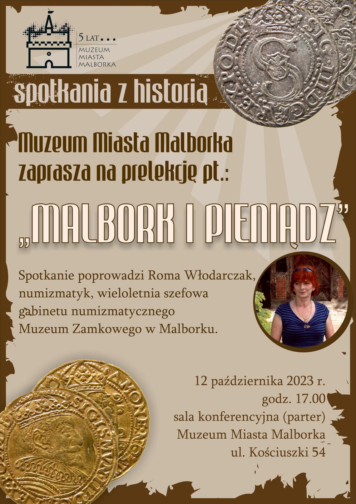 "Malbork i pieniądz" - spotkanie historyczne w Muzeum Miasta Malborka.