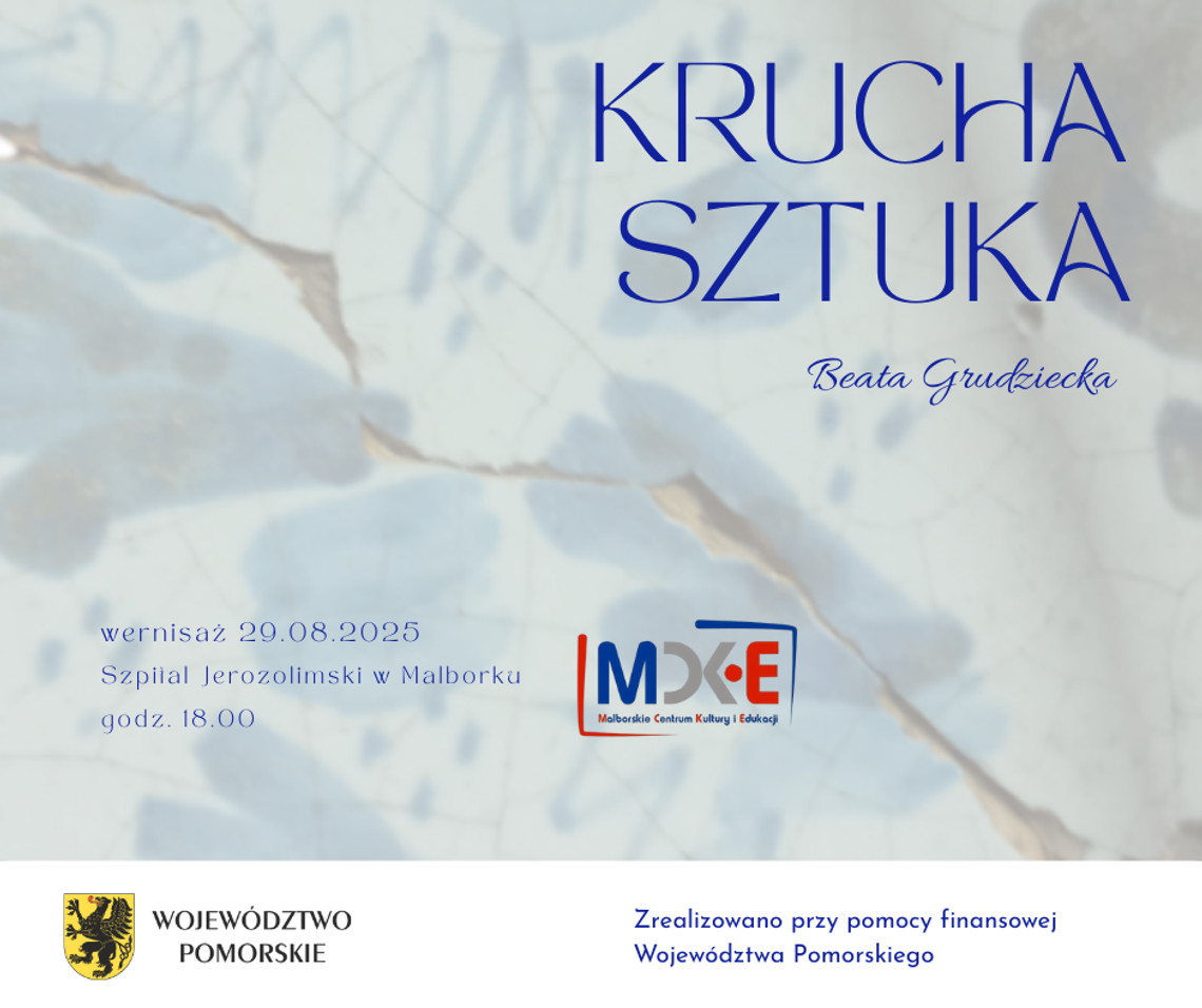 Malbork. „Krucha sztuka" - wernisaż wystawy Beaty Grudzieckiej.