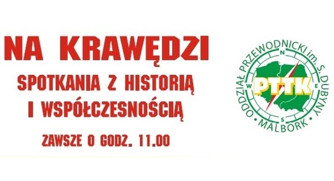 Malbork. "Na krawędzi". Kolejna edycja spotkań z historią i współczesnością.