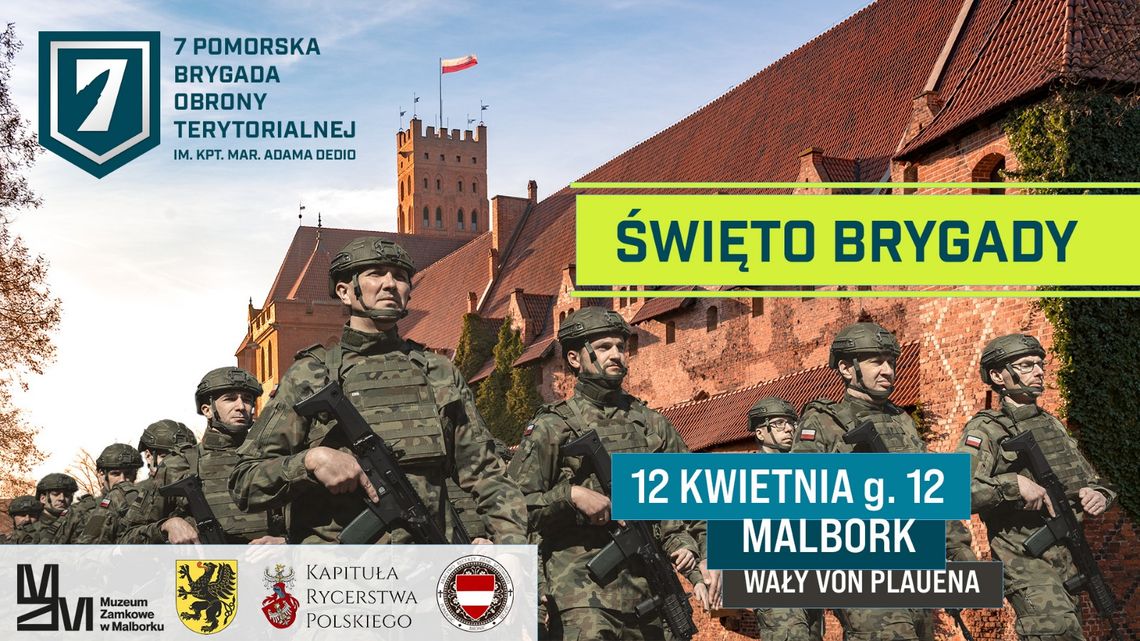 Malbork. Obchody Święta 7 Pomorskiej Brygady Obrony Terytorialnej. Malbork. Obchody Święta 7 Pomorskiej Brygady Obrony Terytorialnej.