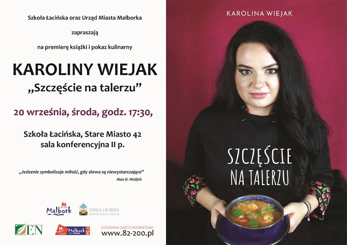 Malbork. Premiera książki i pokaz kulinarny Karoliny Wiejak „Szczęście na talerzu”.