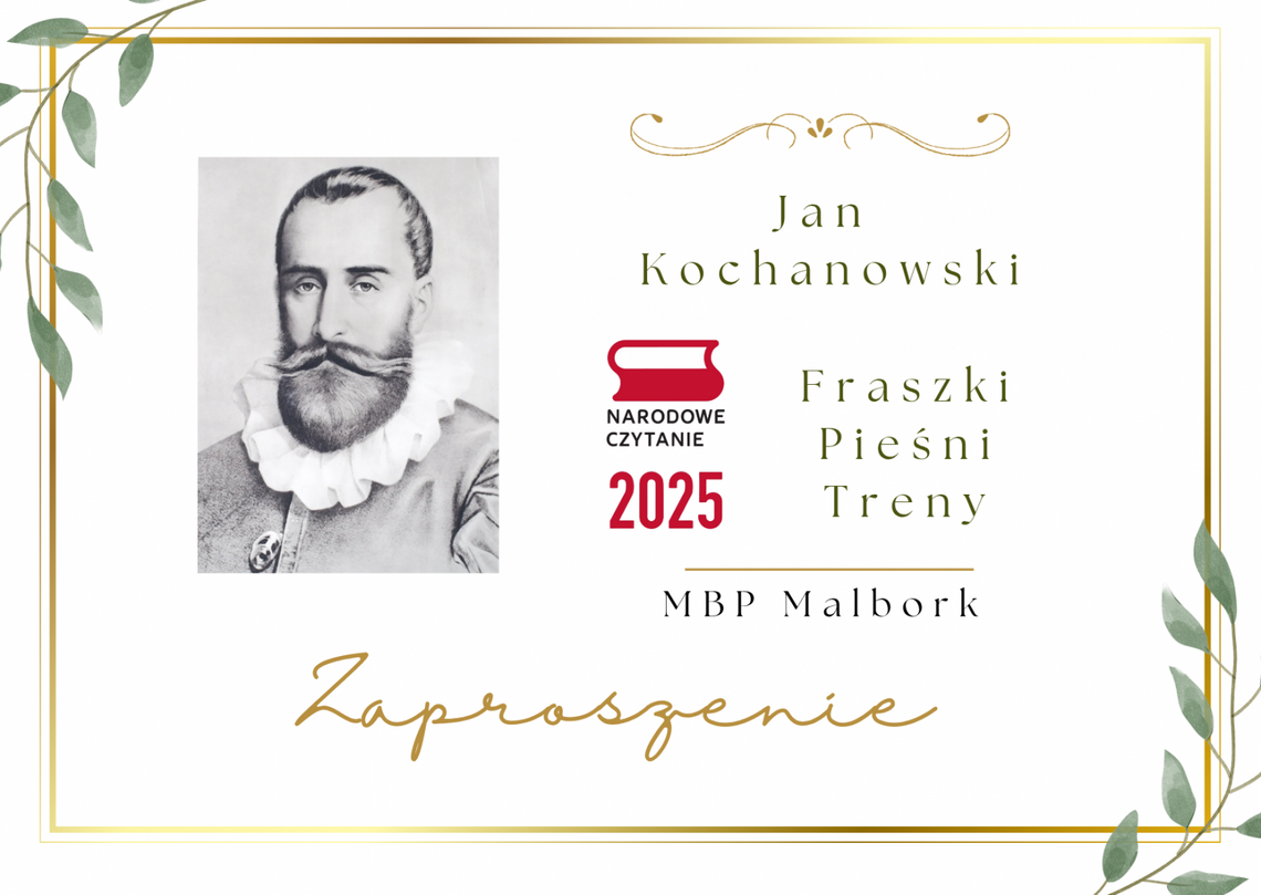 Malbork. Przeczytaj utwory Jana Kochanowskiego podczas Narodowego Czytania 2025.