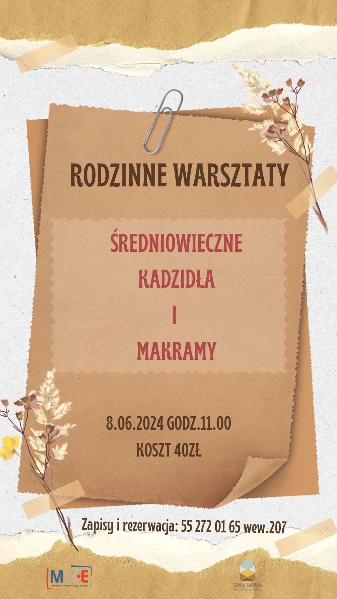 Malbork. Rodzinne Warsztaty Średniowieczne - kadzidła i makramy.