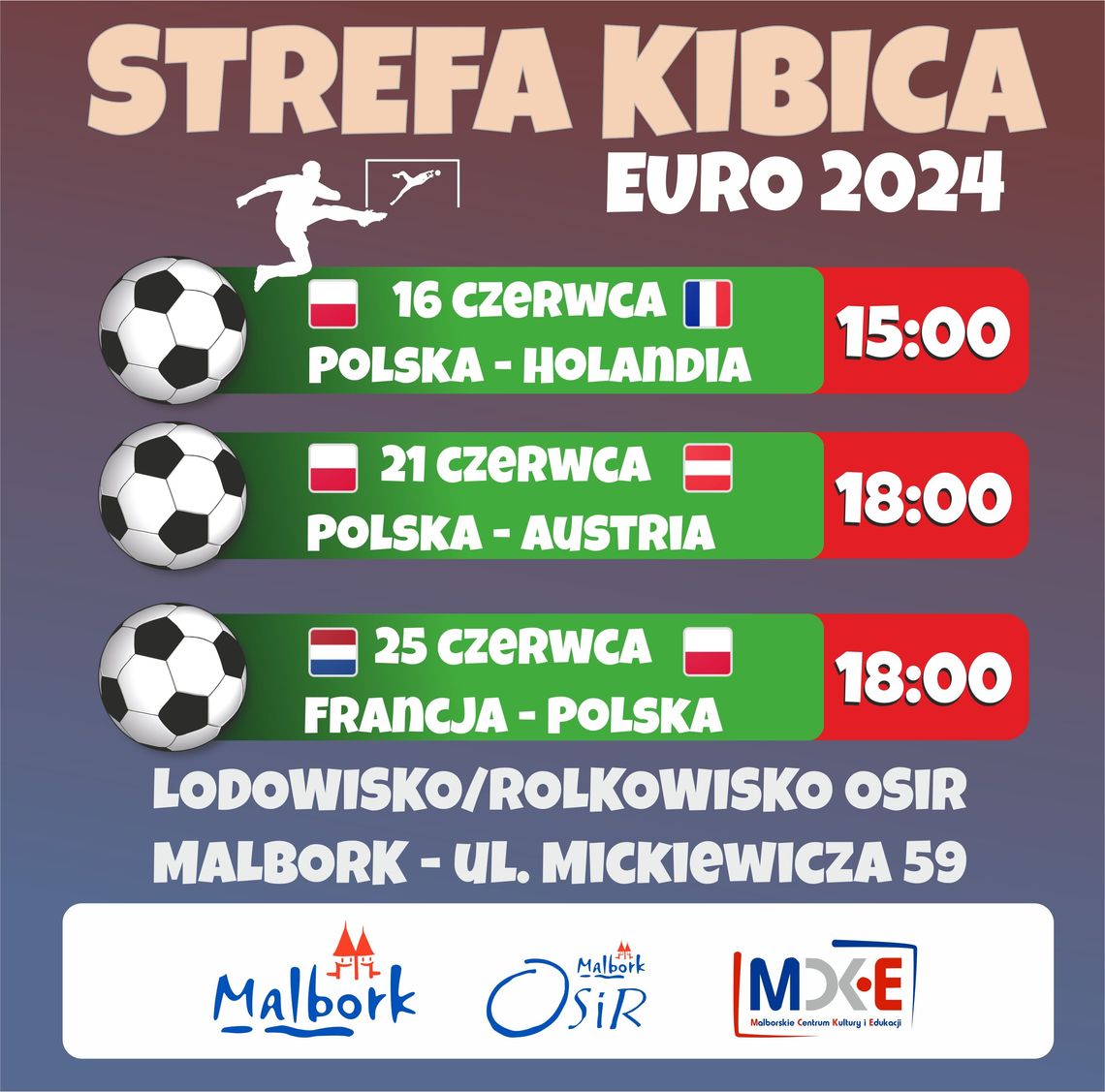 Malbork. Strefa Kibica na mecze EURO 2024 na Lodowisku/Rolkowisku