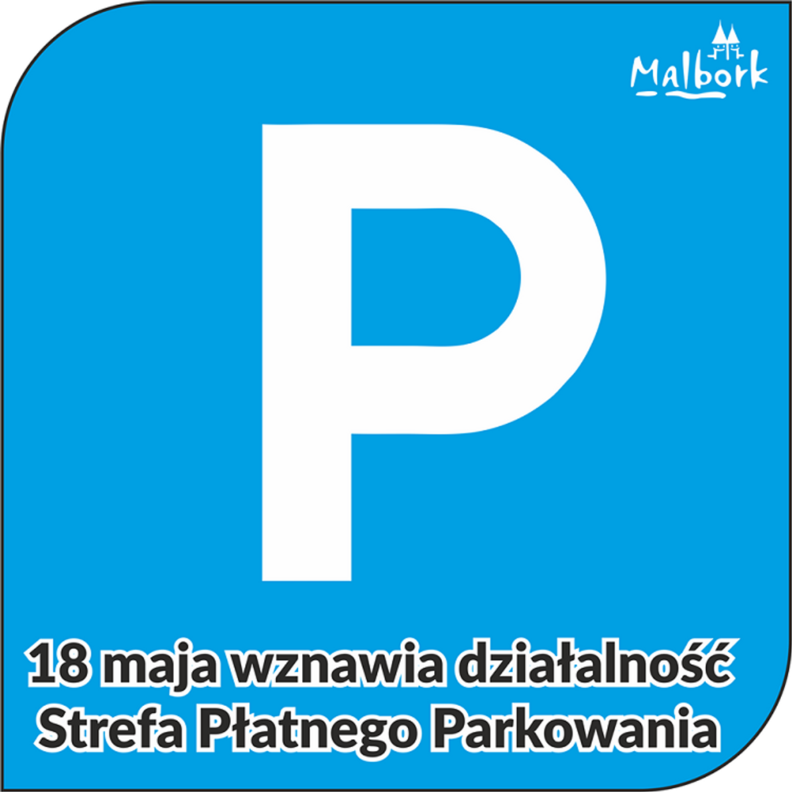 Malbork. Strefa Płatnego Parkowania wznawia działalność.