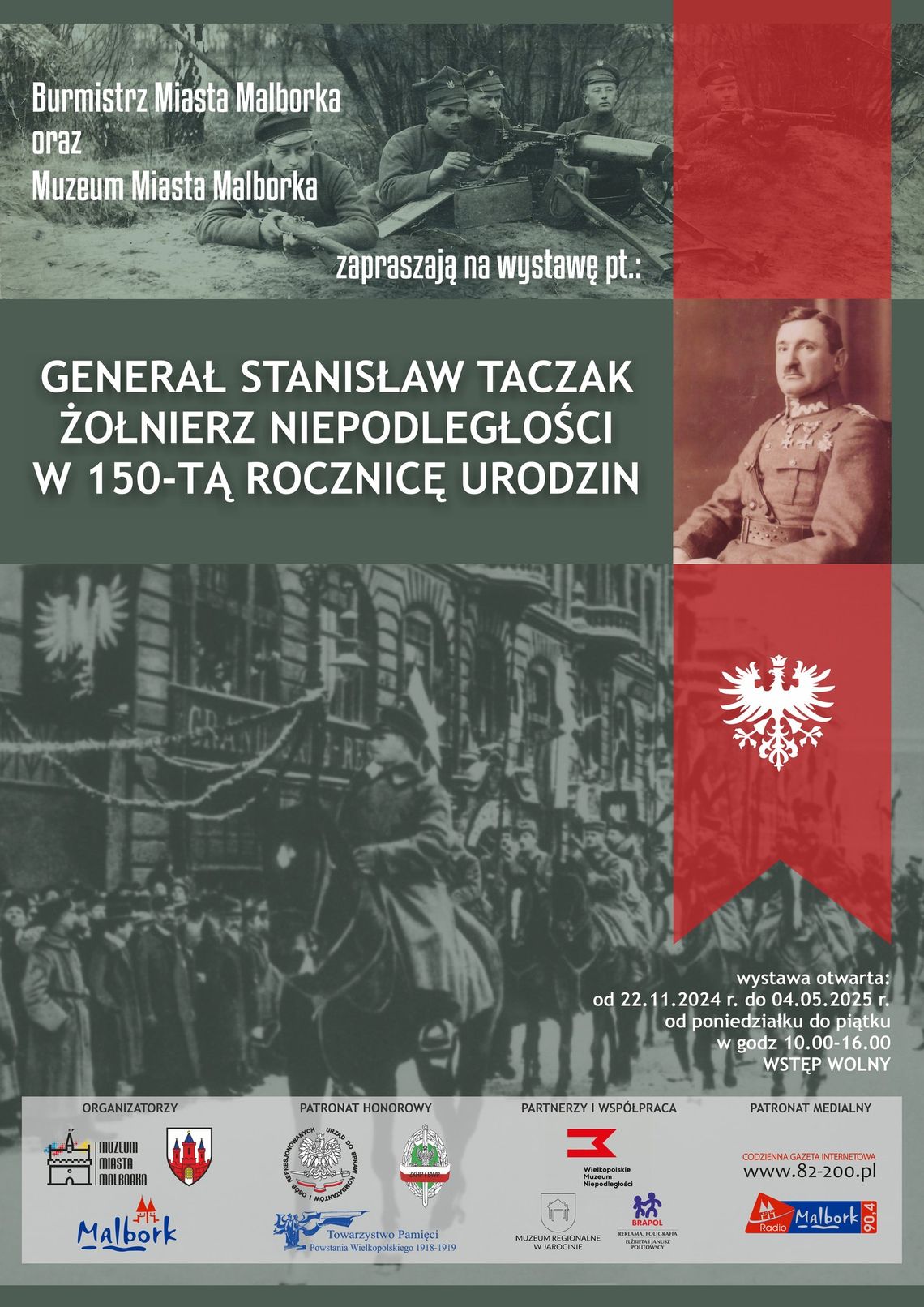 Malbork. Wystawa czasowa pt. „Generał Stanisław Taczak – żołnierz niepodległości. W 150-tą rocznicę urodzin”.