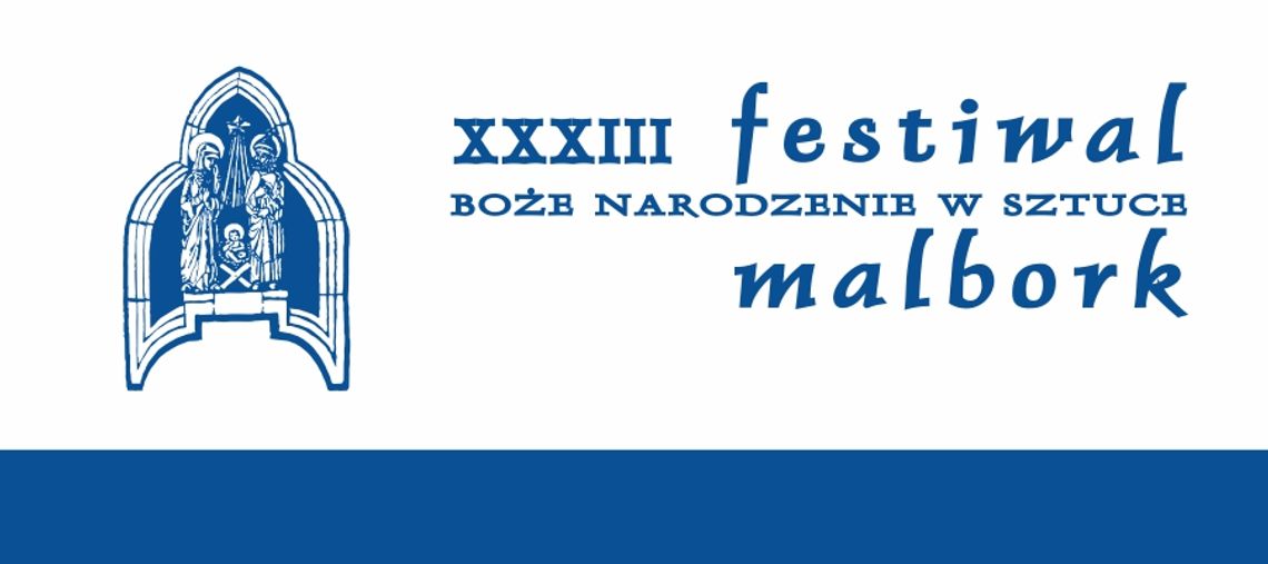 Malbork. XXXIII Festiwal Boże Narodzenie w Sztuce