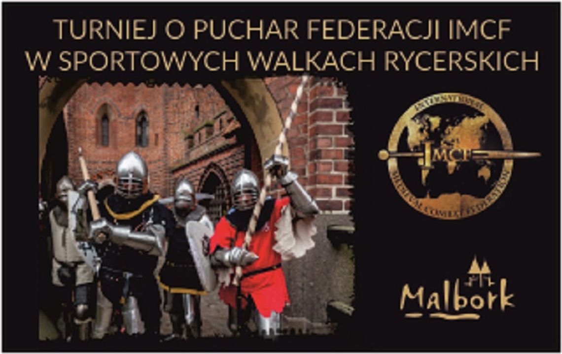 Medieval Combat – Sportowe Walki Rycerskie wracają do Malborka.