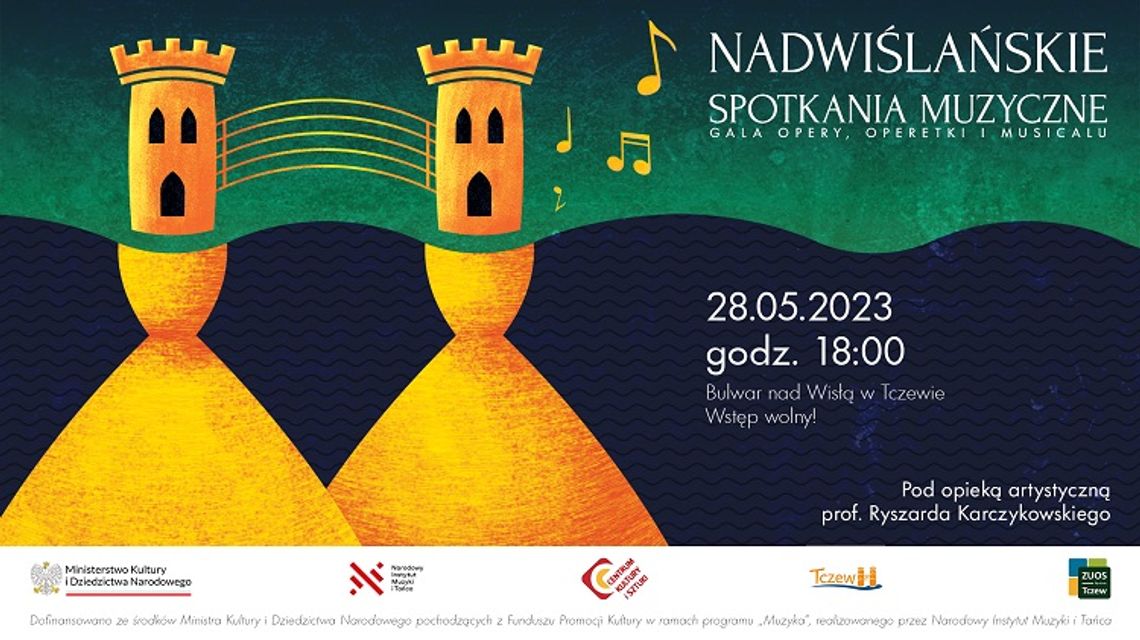 Nadwiślańskie Spotkania Muzyczne. Gala opery, operetki i musicalu w Tczewie.