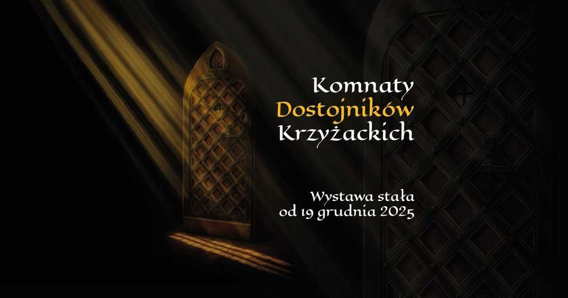 Nieznane oblicze Zamku Wysokiego. Nowa stała wystawa i pierwszy raz otwarty krzyżacki skarbiec.