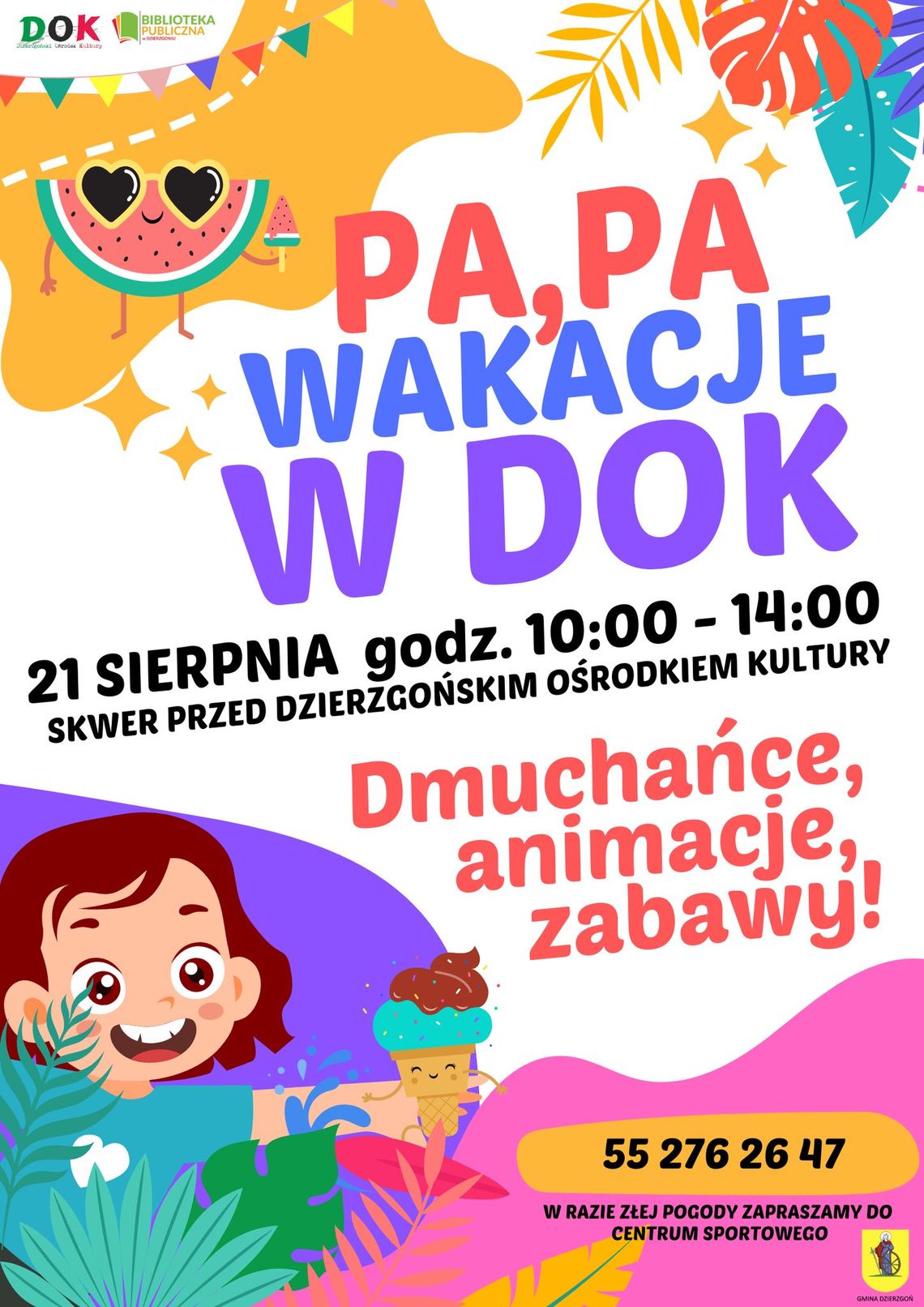 "Pa, pa wakacje w DOK", czyli pożegnanie wakacji w Dzierzgoniu.