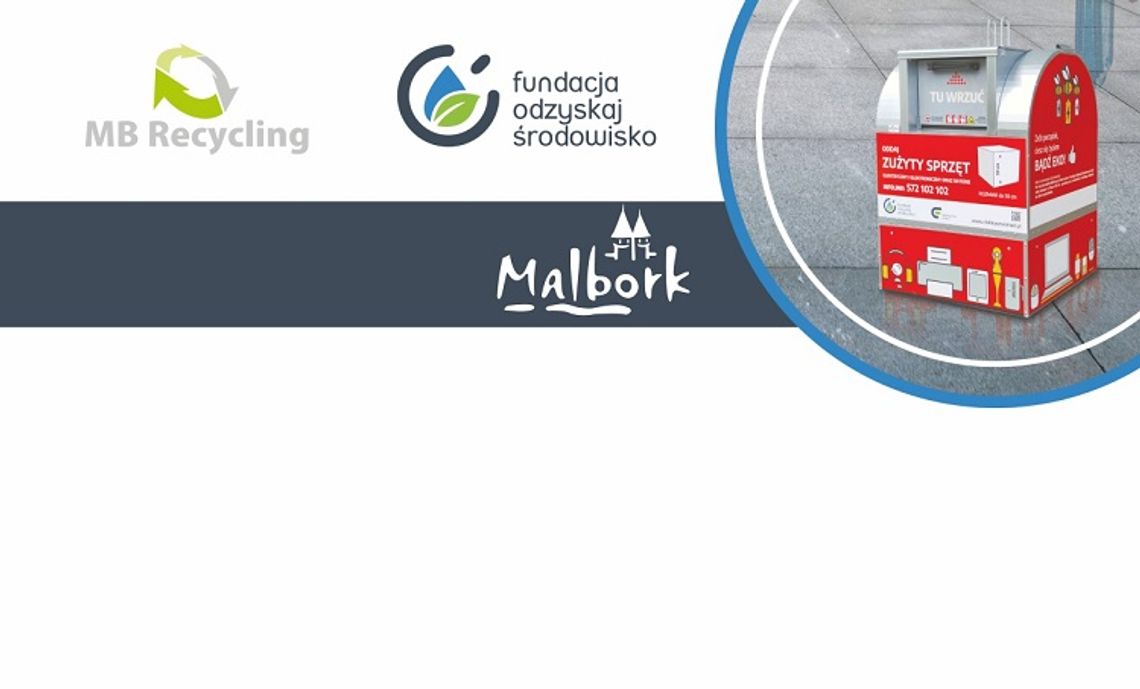 Pojemniki na elektroodpady w Malborku - zobacz listę lokalizacji.
