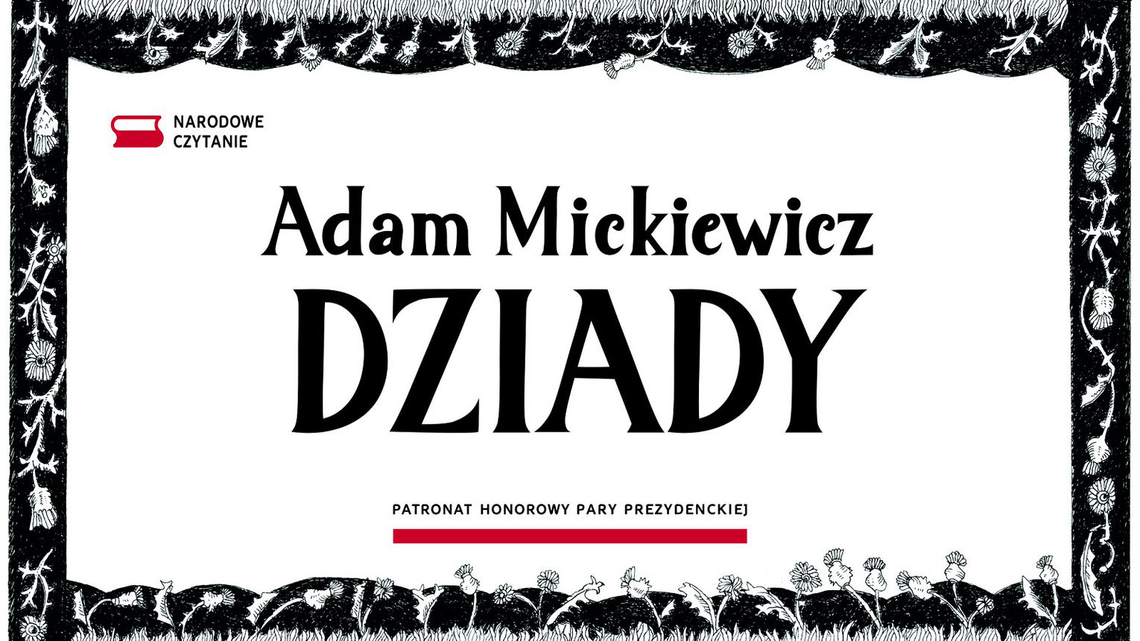 🎧Posłuchaj: 15. Narodowe Czytanie w Malborku. Można już odbierać teksty „Dziadów”. 🎧Posłuchaj: 15. Narodowe Czytanie w Malborku. Można już odbierać teksty „Dziadów”.