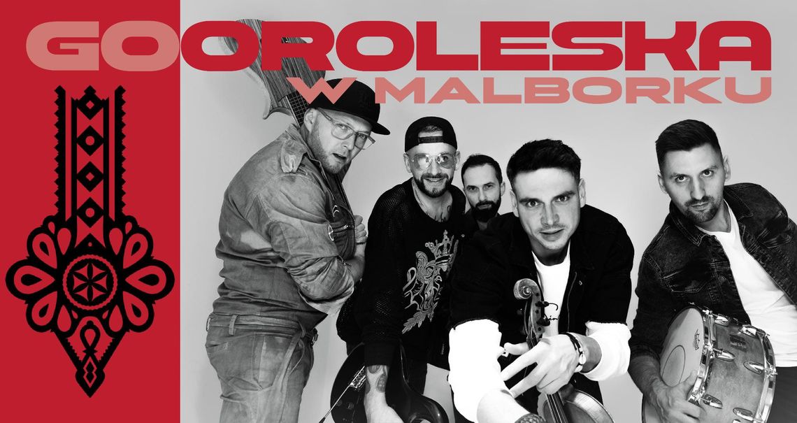 🎧Posłuchaj: Gooroleska zagra w Malborku. Góralska energia, widowiskowe show i lokalny support już 24 kwietnia.