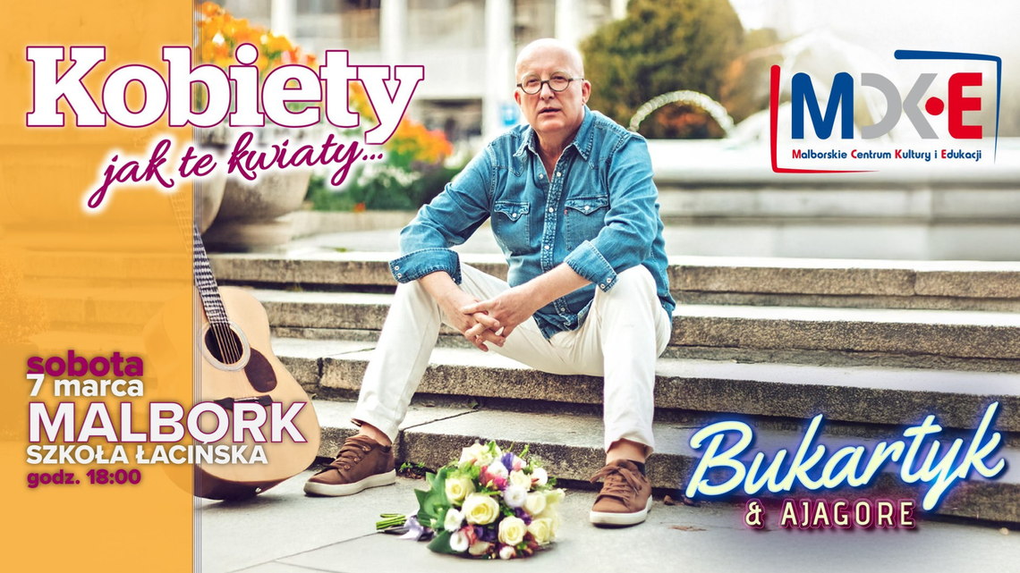 🎧Posłuchaj: Kobiety jak te kwiaty… Bukartyk & Ajagore zagrają w Malborku na Dzień Kobiet.