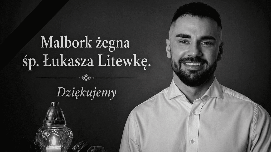 🎧Posłuchaj: Malbork żegna śp. Łukasza Litewkę. Zbiórka na rzecz dzieci.