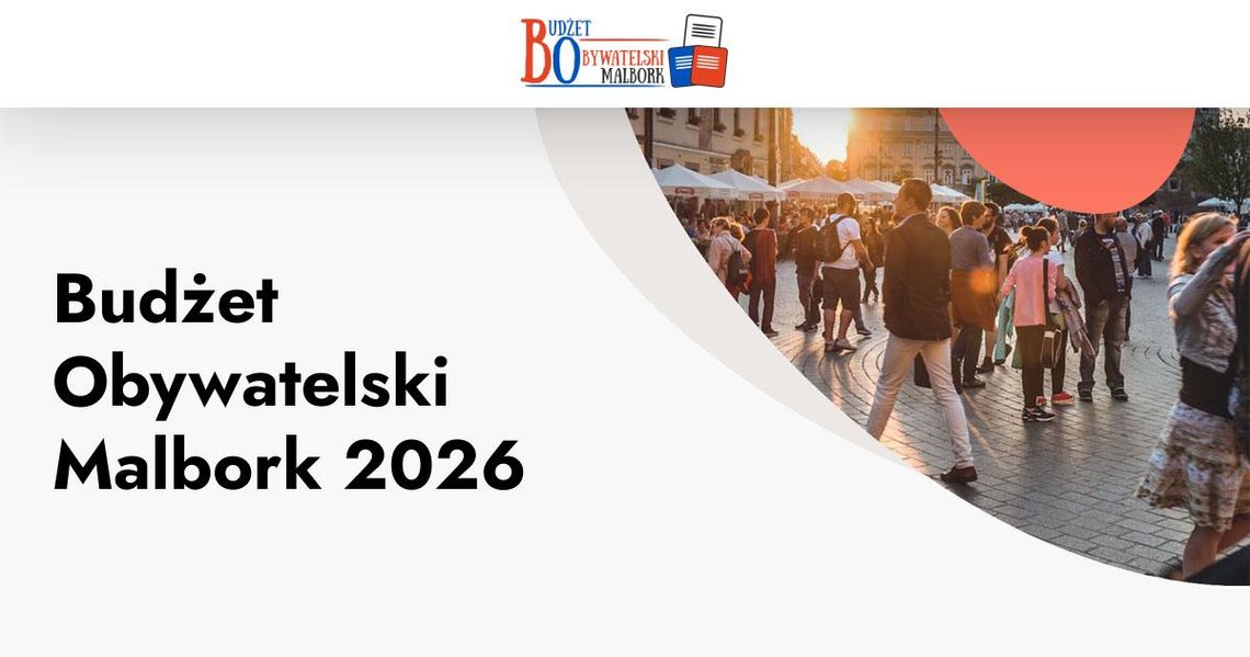 🎧Posłuchaj: Malborski Budżet Obywatelski 2026; mieszkańcy zgłosili 31 projektów
