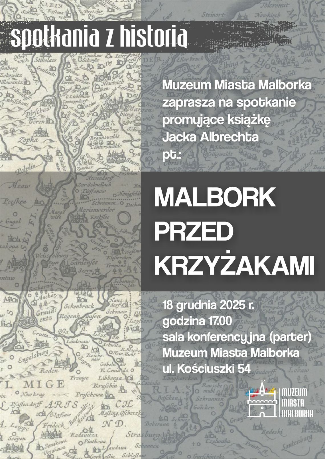 Promocja najnowszej książki Jacka Albrechta pt. "Malbork przed Krzyżakami".