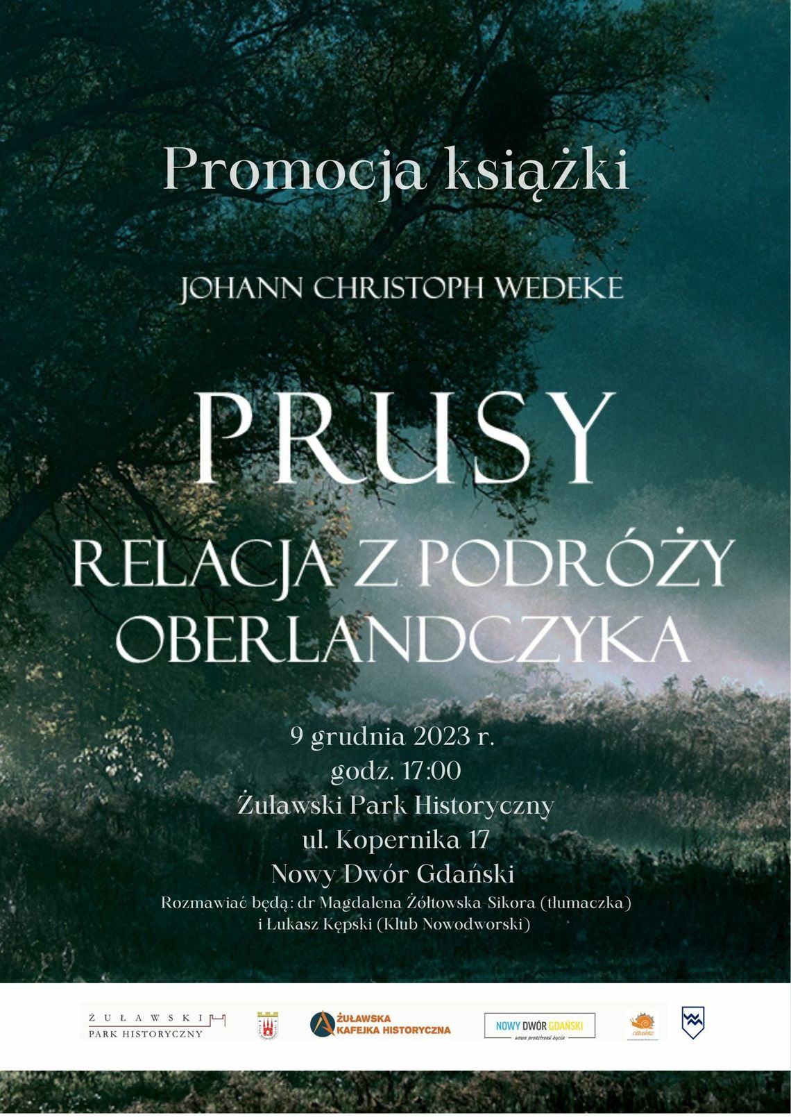 "Prusy. Relacja z podróży Oberlandczyka" w nowodworskim Muzeum Żuławskim.