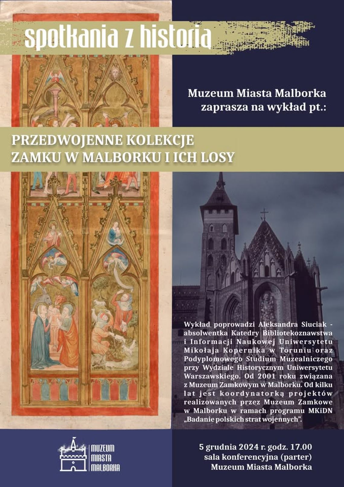 "Przedwojenne kolekcje zamku w Malborku i ich losy".- Spotkania z historią w Muzeum Miasta Malborka.