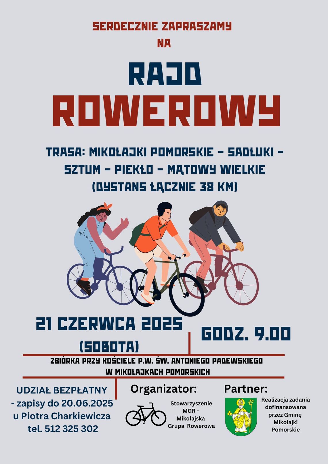 Rajd Rowerowy z Mikołajek Pomorskich do Mątów Wielkich.