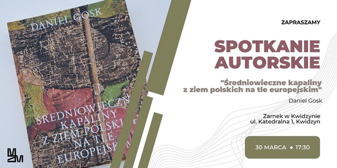 Spotkanie autorskie z książką Daniela Goska "Średniowieczne kapaliny z ziem polskich na tle europejskim" na zamku w Kwidzynie. 