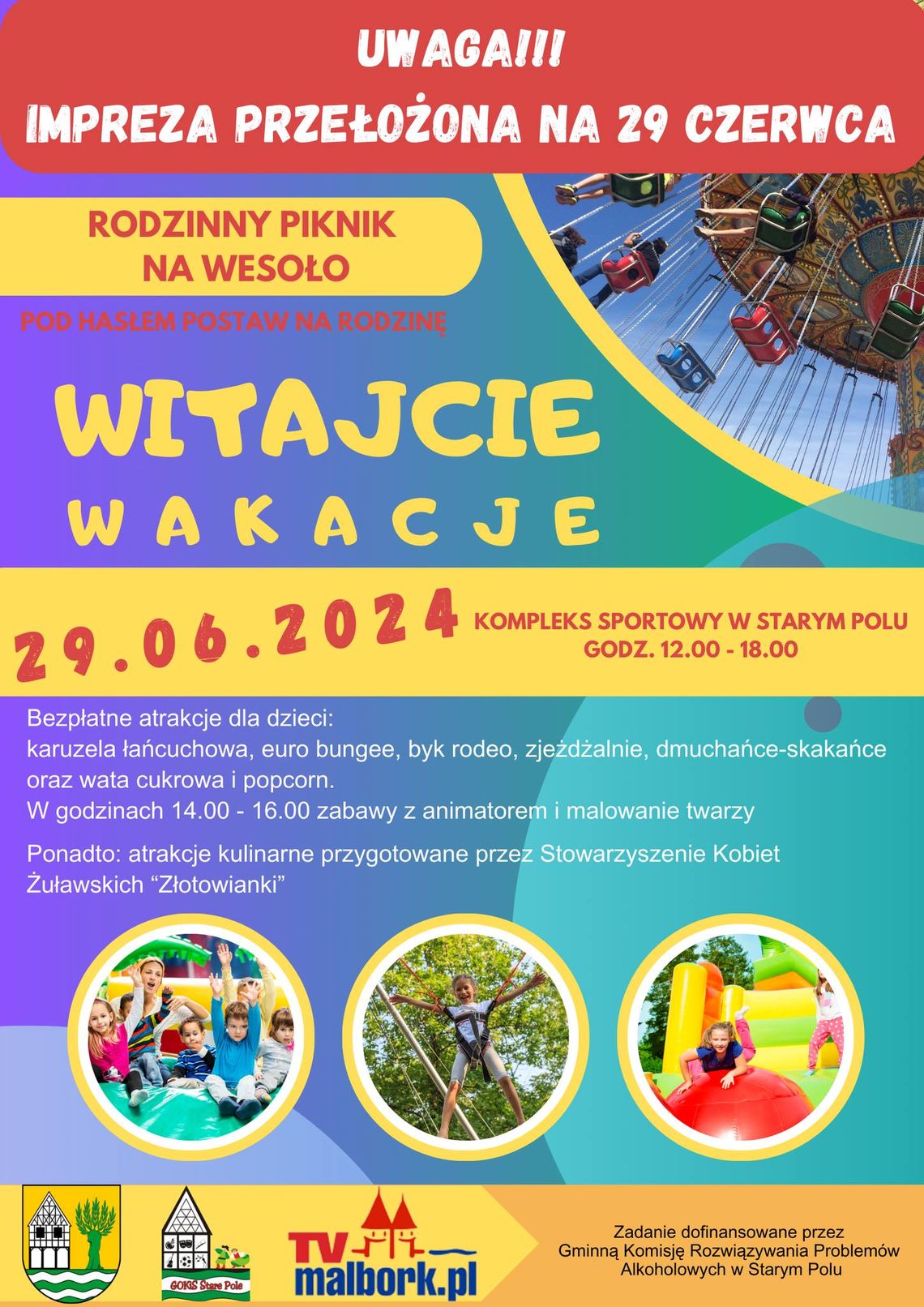 Stare Pole. Piknik Rodzinny na Wesoło „WITAJCIE WAKACJE”