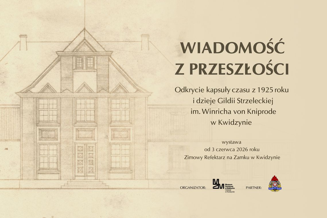 Stuletnia kapsuła czasu otwarta! Wyjątkowa wystawa na Zamku w Kwidzynie