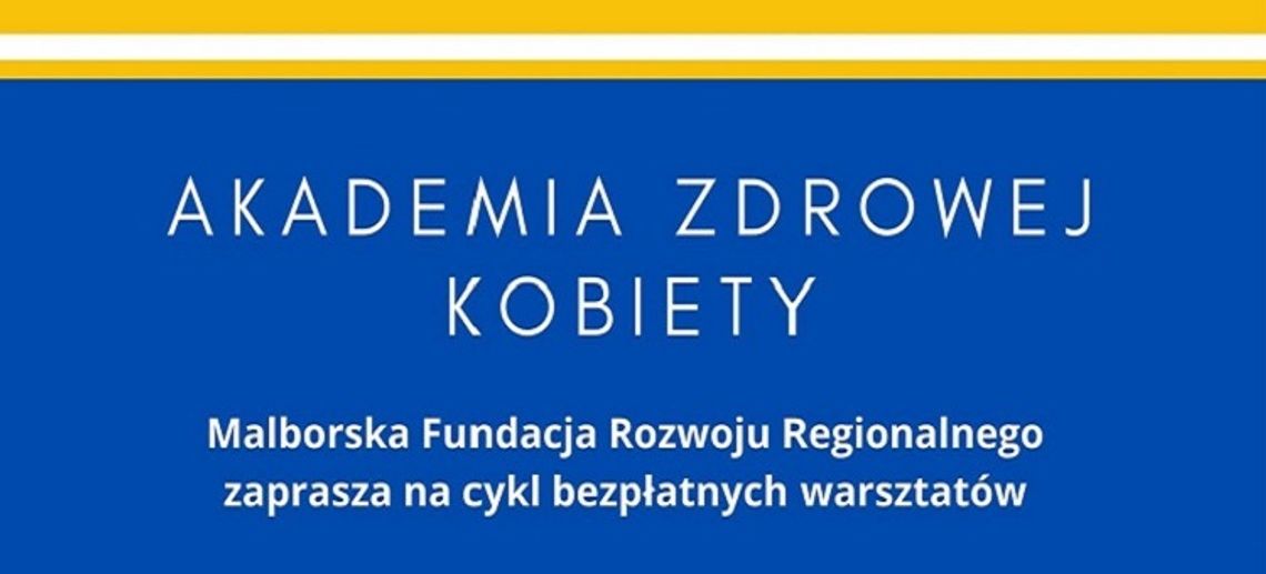 Świadoma mama bezpłatny warsztat dla kobiet w Malborku